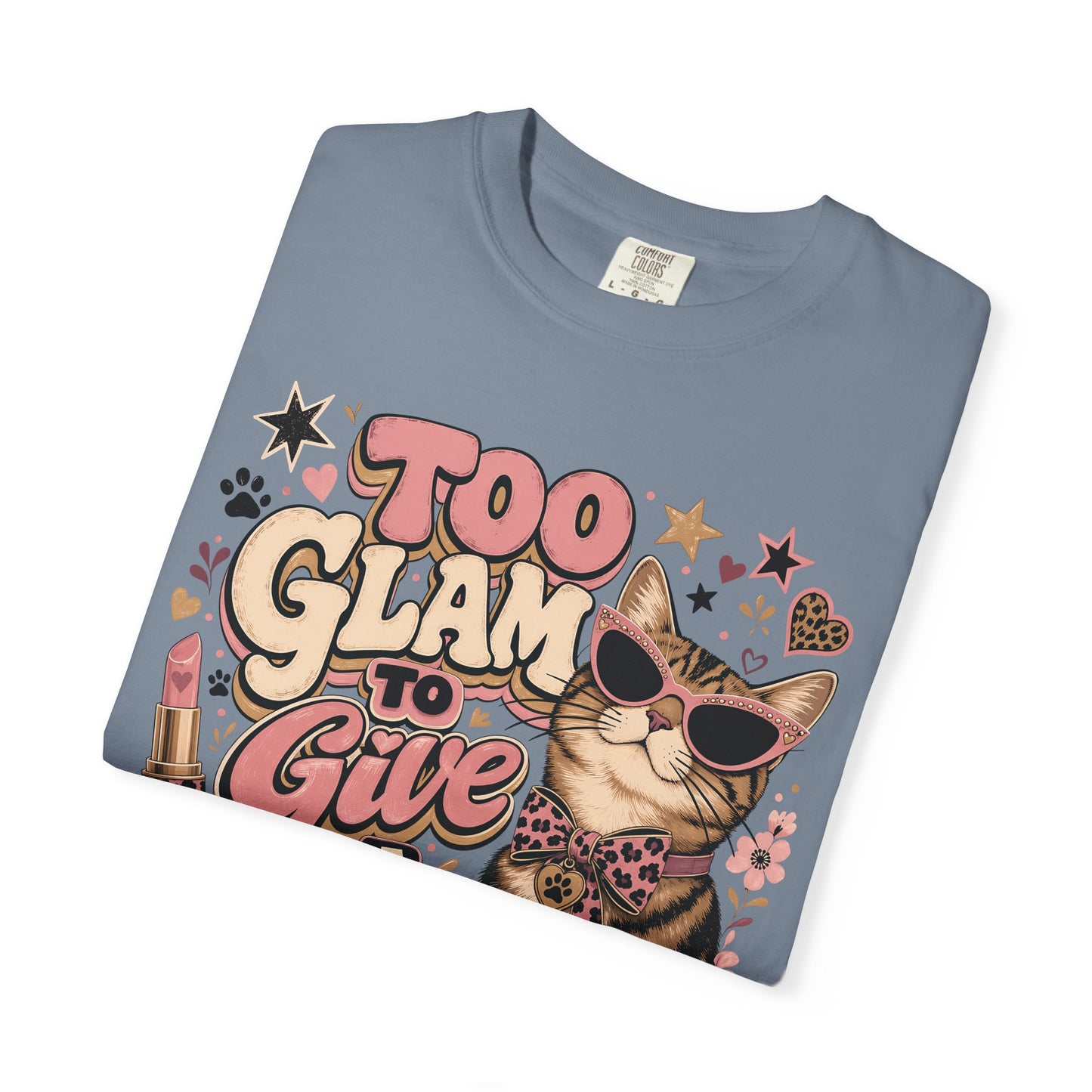 Too Glam to Give a Hiss Cat T-Shirt
